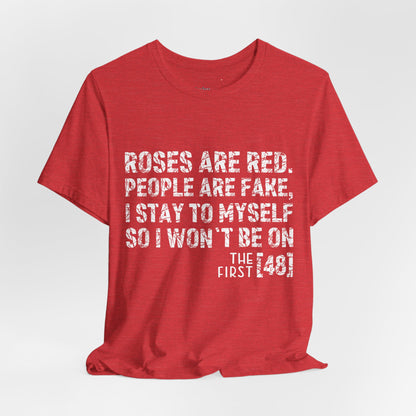 Roses Are Red V-Day Tee!