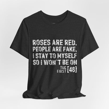 Roses Are Red V-Day Tee!