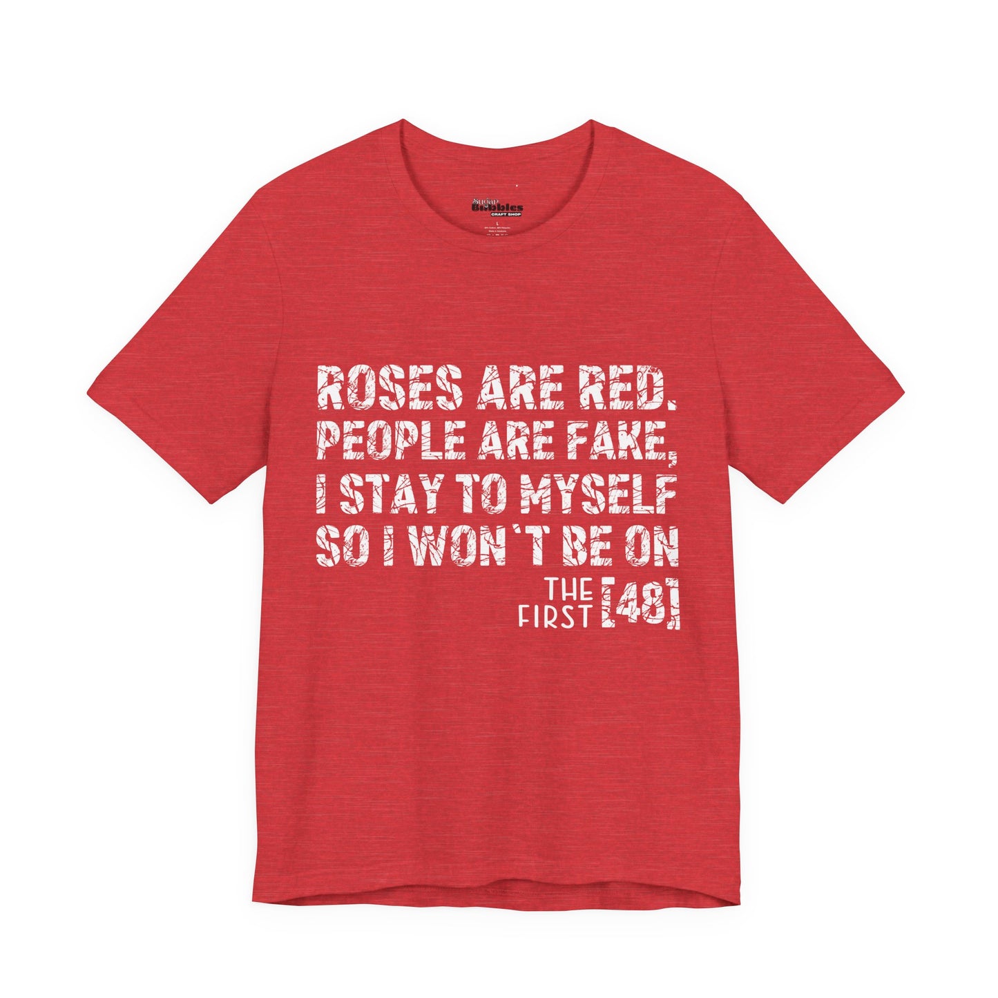 Roses Are Red V-Day Tee!