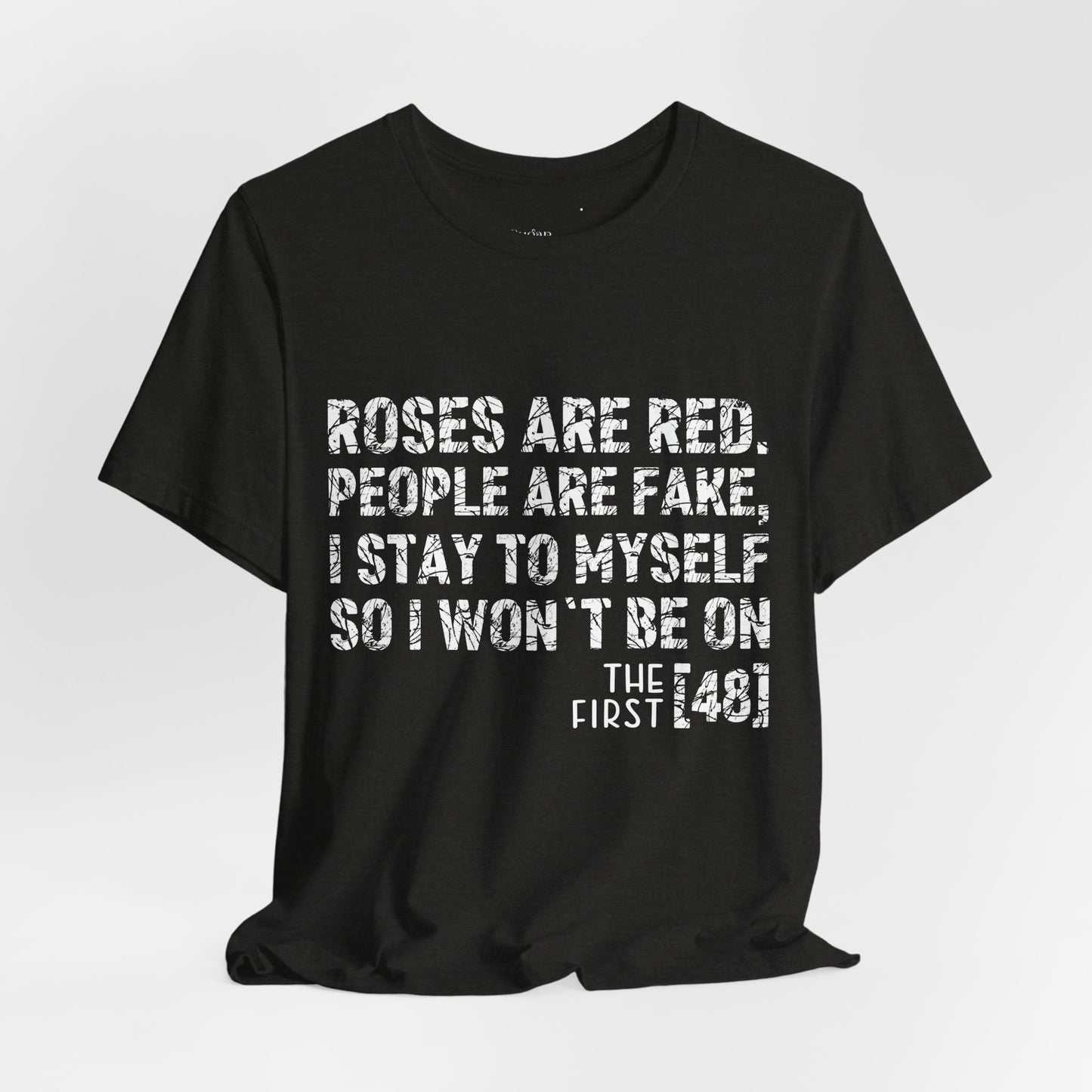 Roses Are Red V-Day Tee!