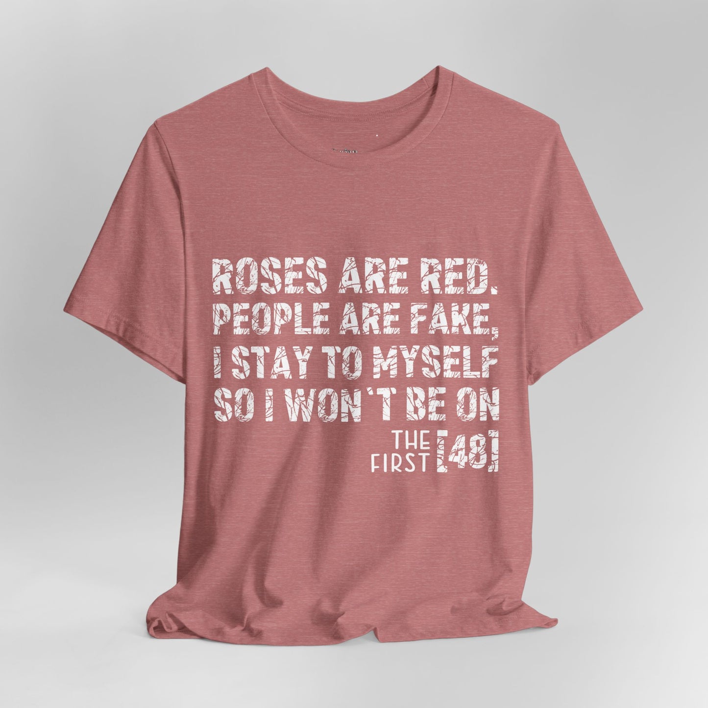 Roses Are Red V-Day Tee!